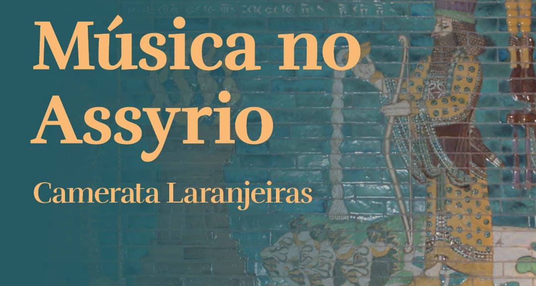 Música no Assyrio - Camerata Laranjeiras